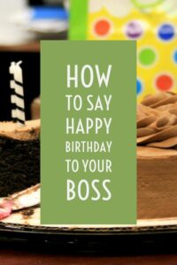 How to write a funny birthday message for boss